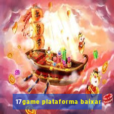 17game plataforma baixar